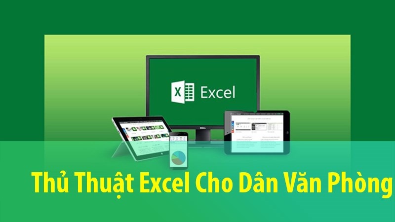 Bật mí thủ tục Excel cho dân văn phòng