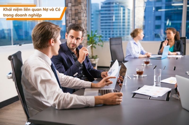 Khái niệm liên quan Nợ và Có trong doanh nghiệp