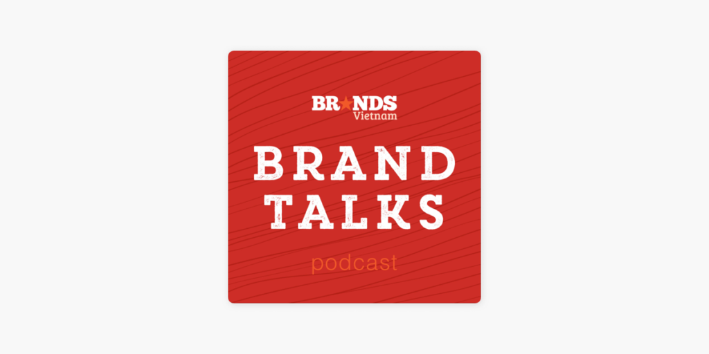 Brand Talks là một thư viện online dạng audio dành cho giới Marketer Việt Nam