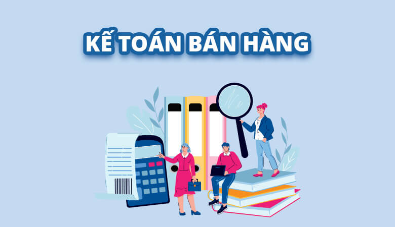 Kế toán bán hàng và xác định kết quả kinh doanh