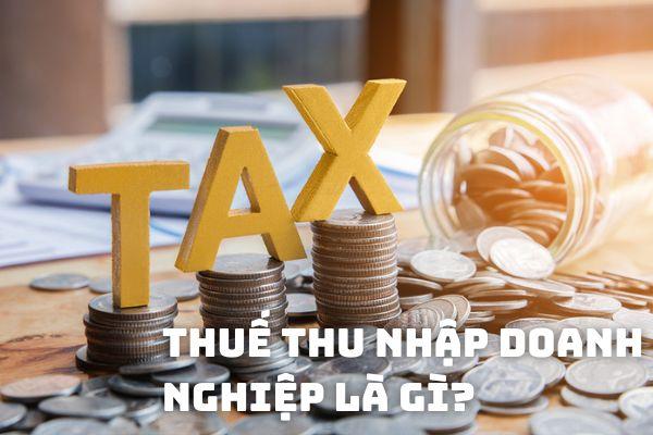 Quy định pháp luật về thuế TNDN