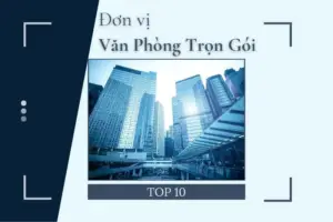 Top 10 don vi van phong tron goi Quan 1 tot nhat