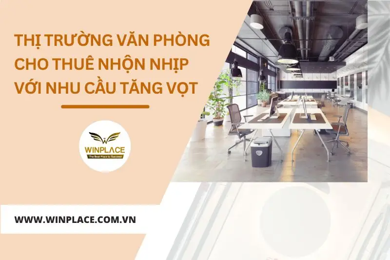 thị trường văn phòng cho thuê nhộn nhịp