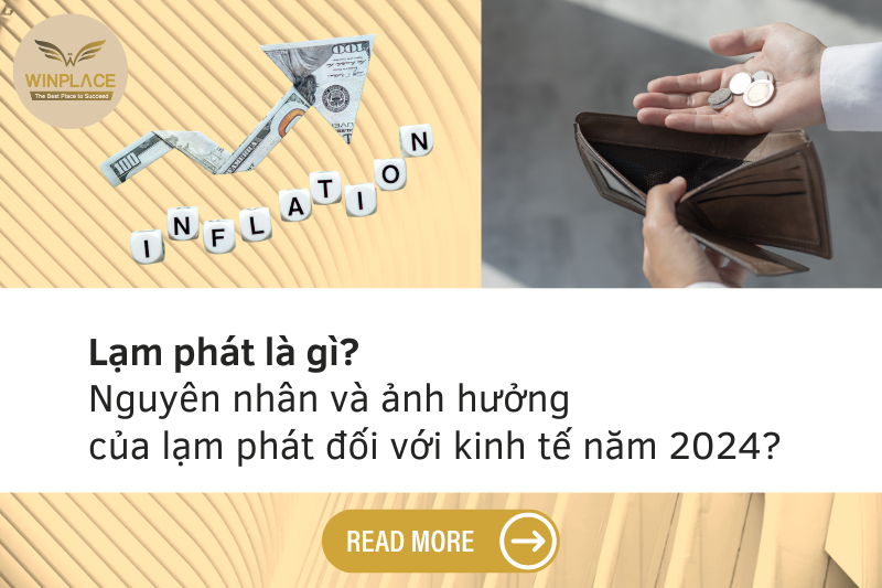 Lạm phát là gì? Nguyên nhân và ảnh hưởng của lạm phát đối với kinh tế năm 2024?