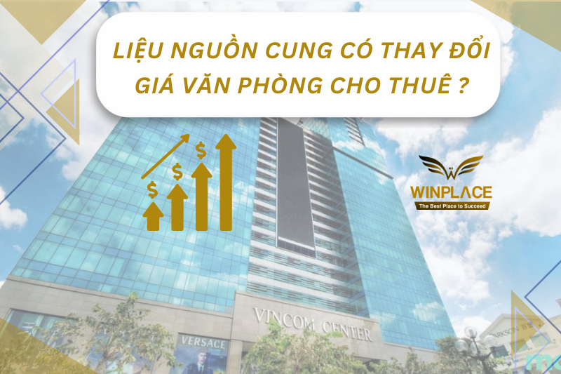 Liệu nguồn cung có thay đổi giá văn phòng cho thuê ?