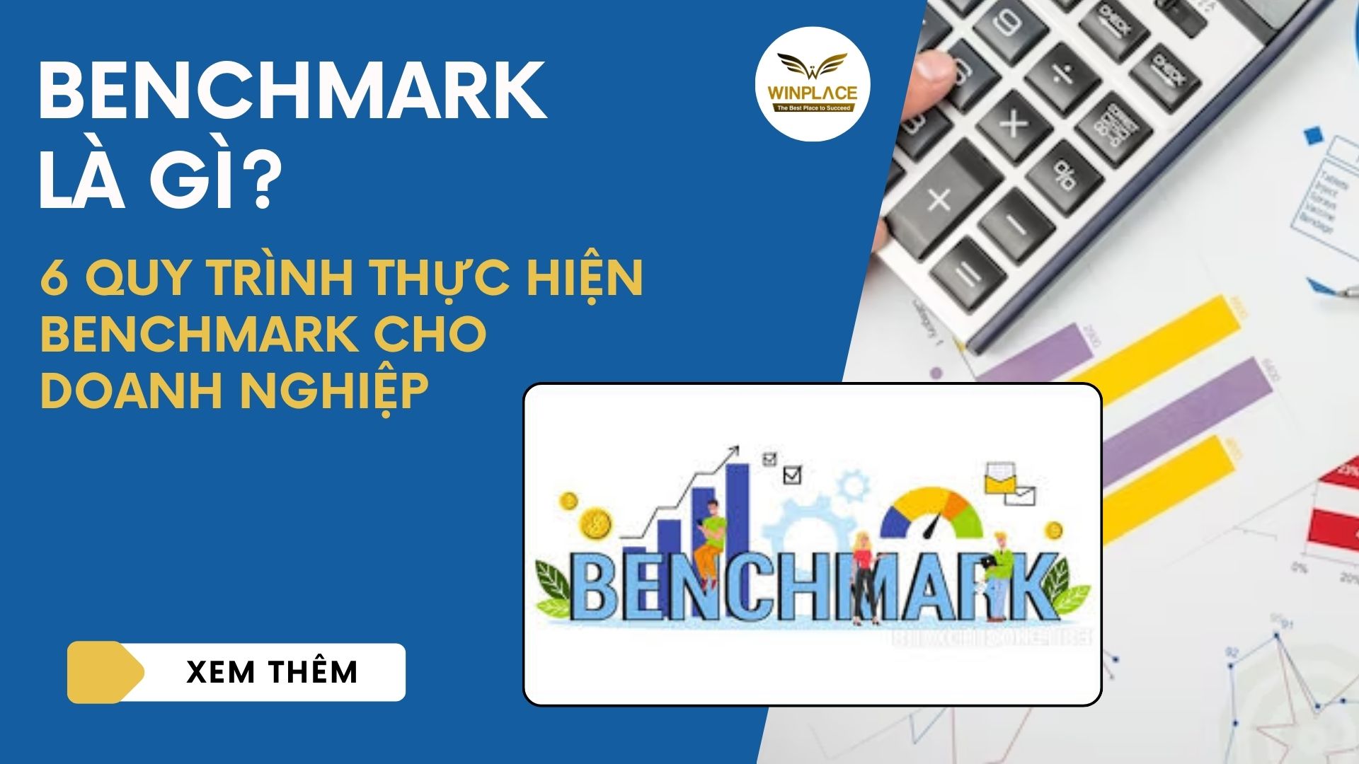 Benchmark là gì? 6 quy trình thực hiện Benchmark cho doanh nghiệp