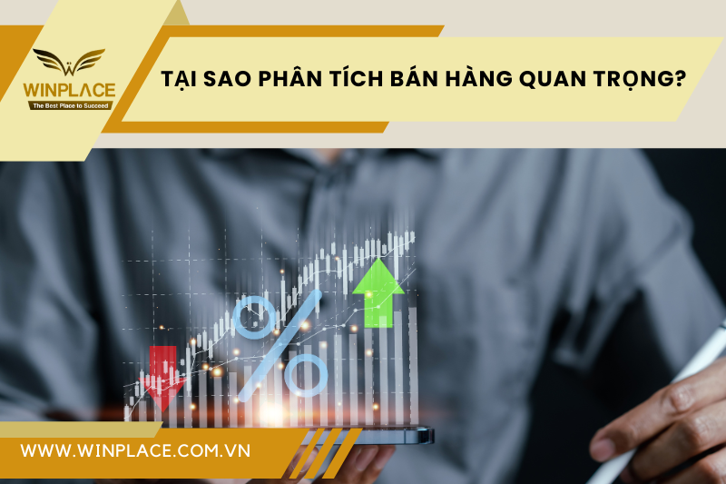 Tại sao Phân Tích Bán Hàng quan trọng?