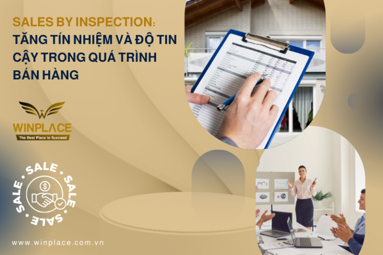 Sales by Inspection: Tăng Tín Nhiệm và Độ Tin Cậy trong Quá Trình Bán Hàng