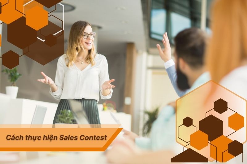 Cách Thực Hiện Sales Contest